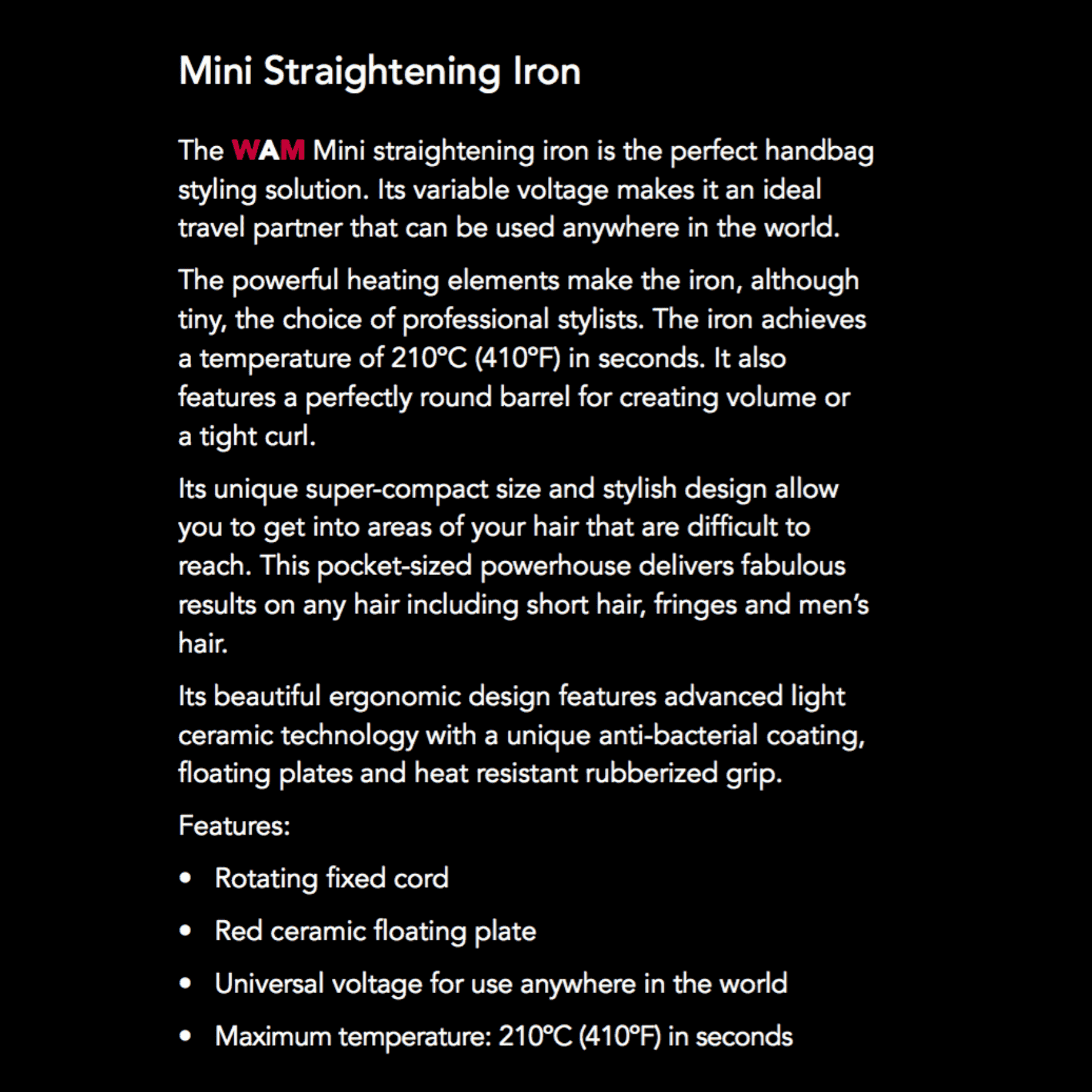 Full list of the fetures of the WAM Mini Iron